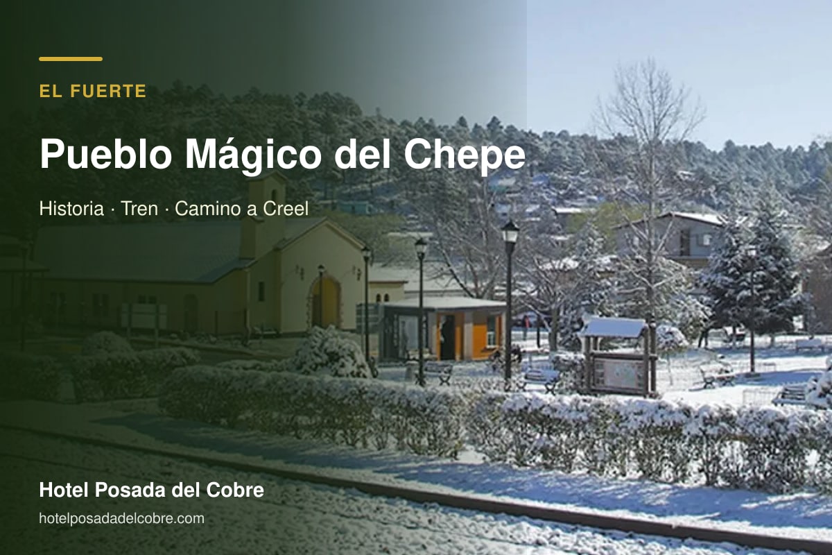 El Fuerte Pueblo Mágico en la ruta del Tren Chepe hacia Creel