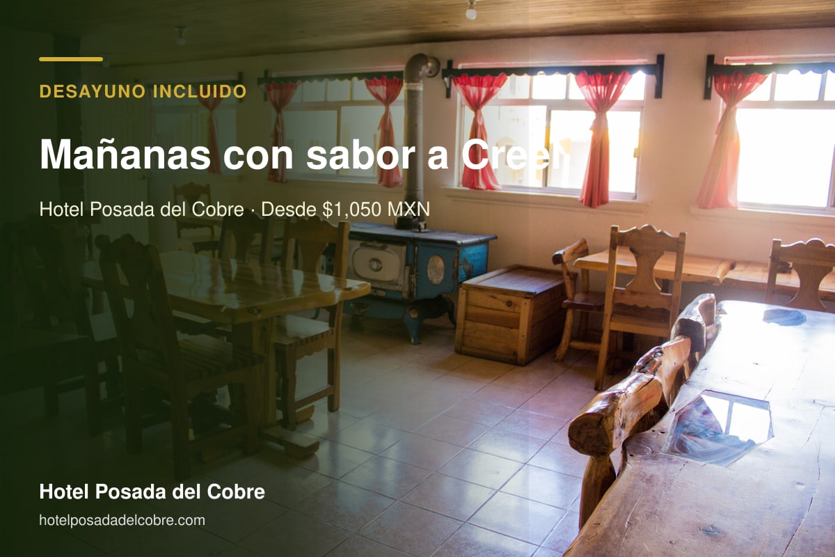 Hotel en Creel con desayuno incluido, comedor de Hotel Posada del Cobre