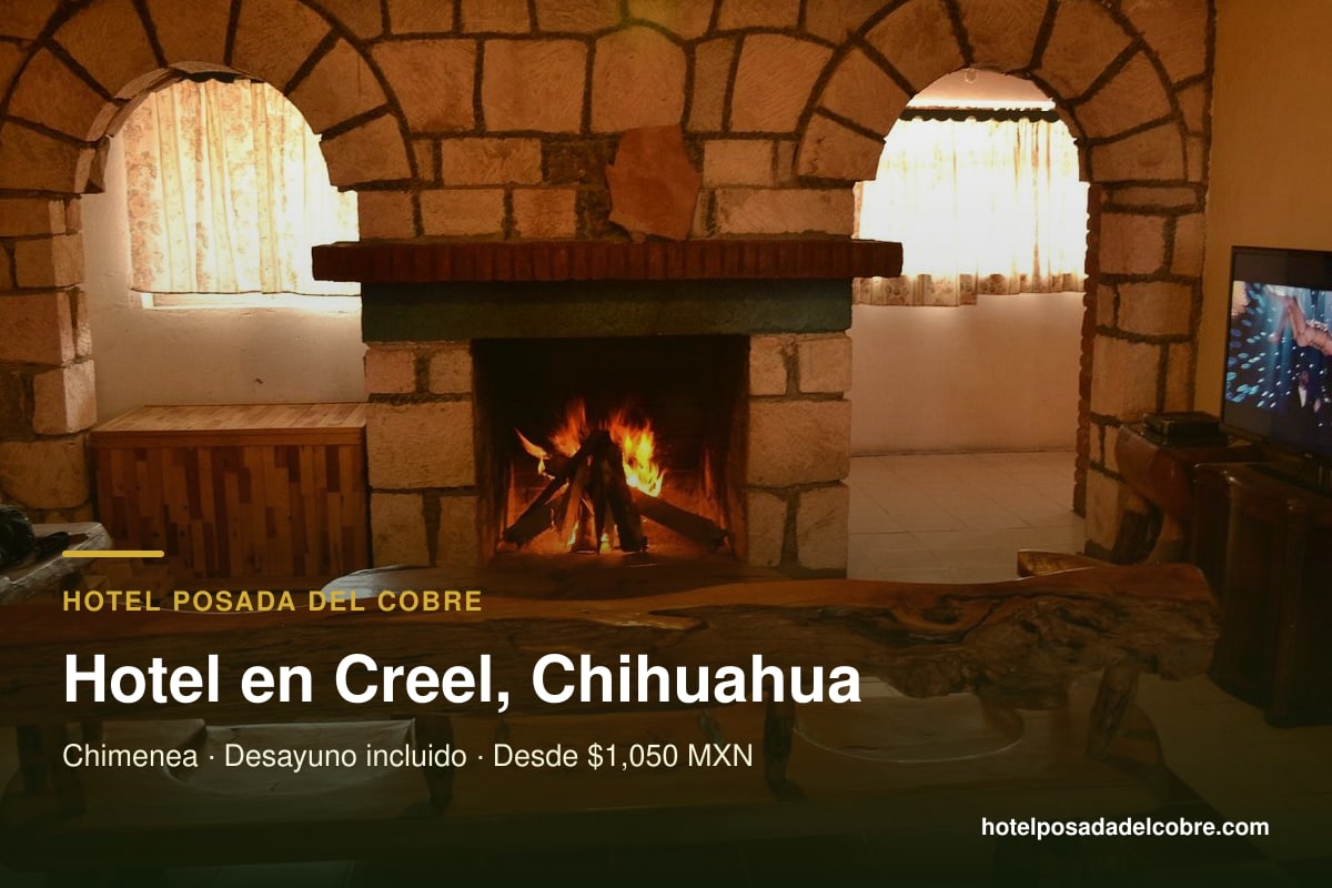 Hotel en Creel Chihuahua, Posada del Cobre con chimenea y desayuno incluido desde $1,050 MXN