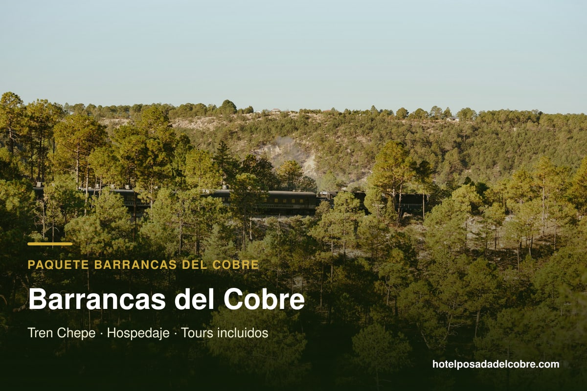 Paquete a Barrancas del Cobre con Tren Chepe, hotel y tours desde Creel