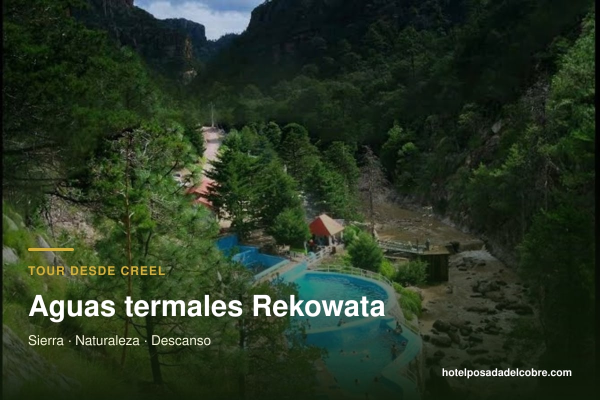 Tour a Aguas Termales de Rekowata desde Creel con transporte